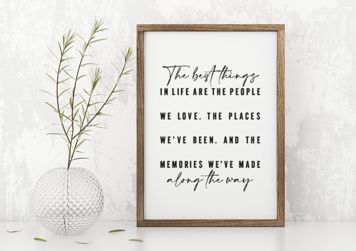 The Best Things In Life Are The People We Love Script Quote Poster - Image 3
