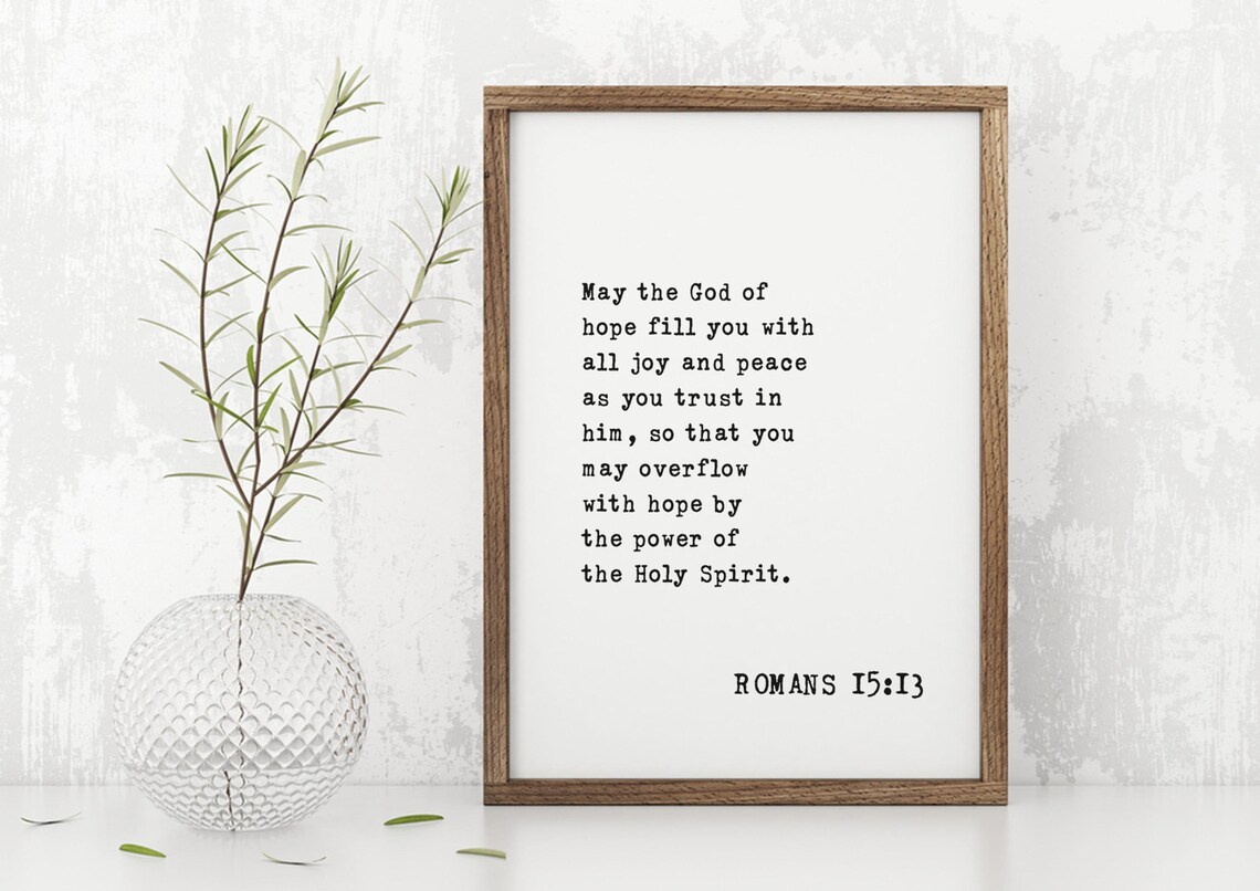 Romans 15:13 Bible Verse May the God of Hope Fill You Joy Poster - Image 5