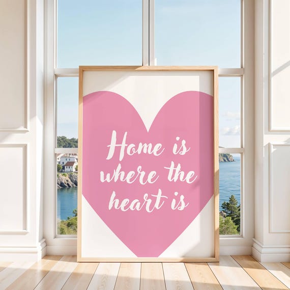 Home Is Where The Heart Pink Printwall Art For Bedroom Living Room Nursery Or Dorm Heartfelt Quote Poster Pastel Decor