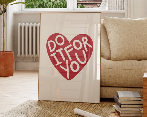 Do It For You Red Heart Motivational Typography Mantra Poster
