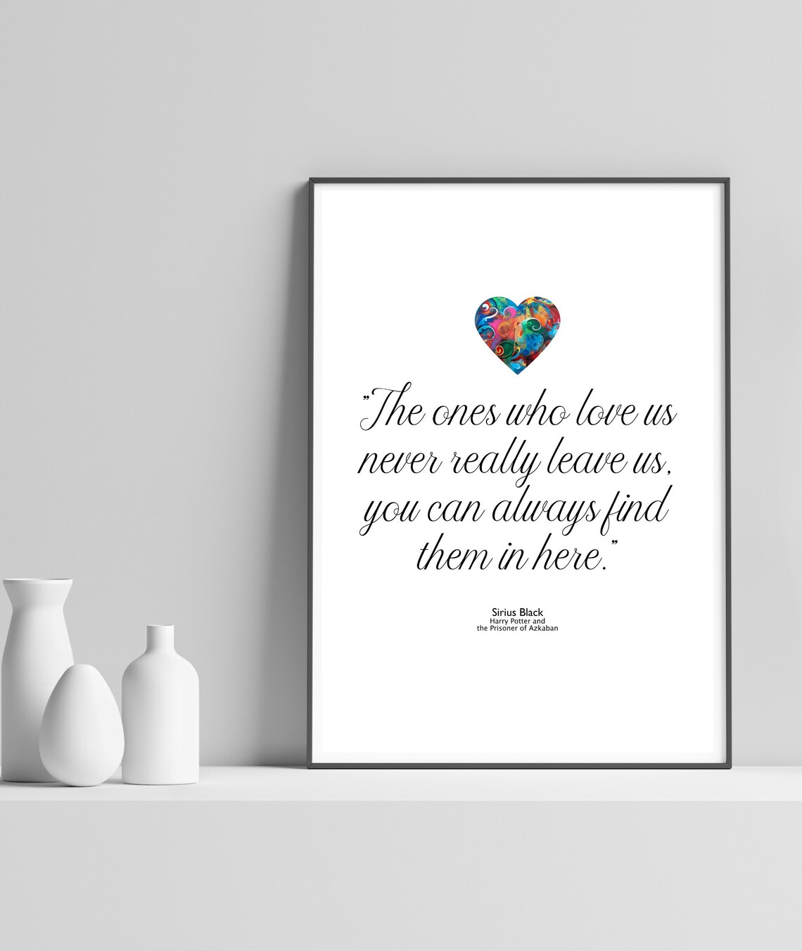 The Ones Who Love Us Book Quote Art Print