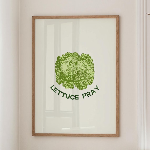 Lettuce Pray, Quirky Kitchen Decor Art Print