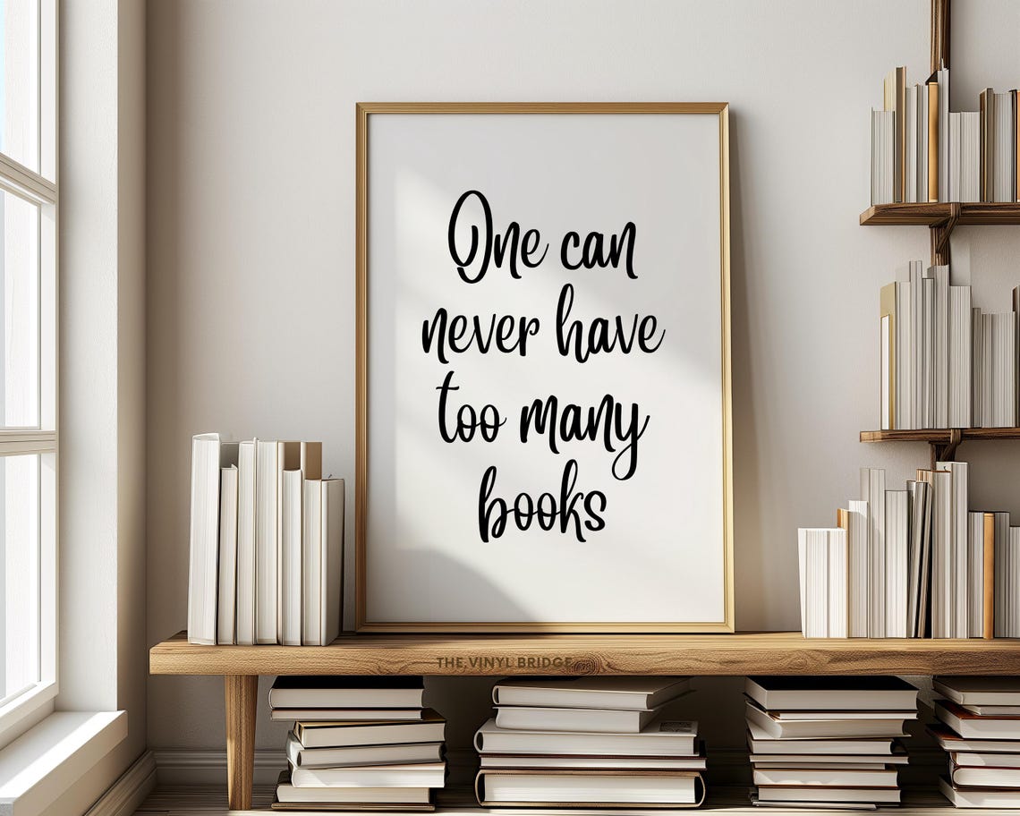 One Can Never Have Too Many Books Script Quote Typography Poster - Image 2