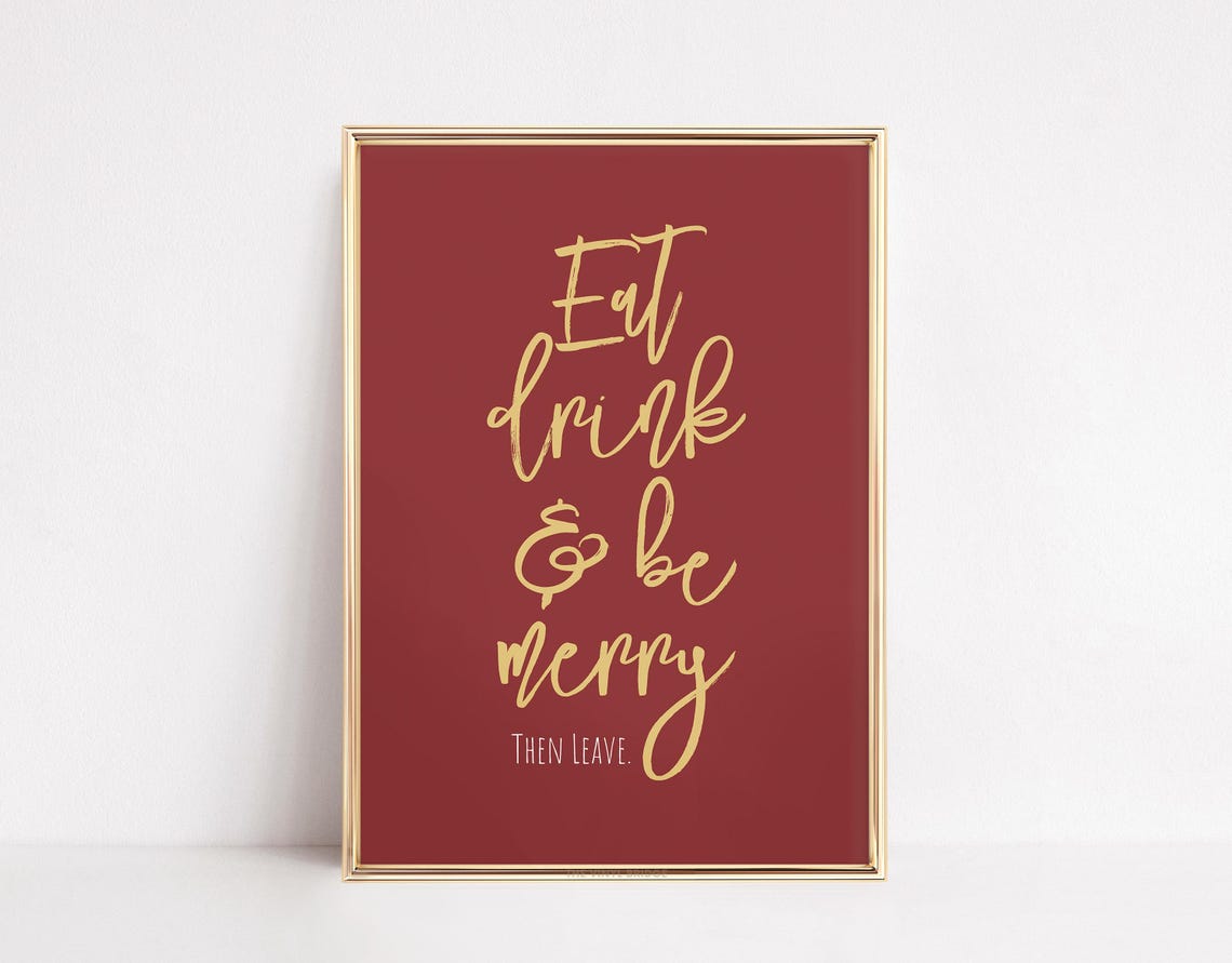 Eat Drink and Be Merry Then Leave Red Gold Script Party Poster - Image 4