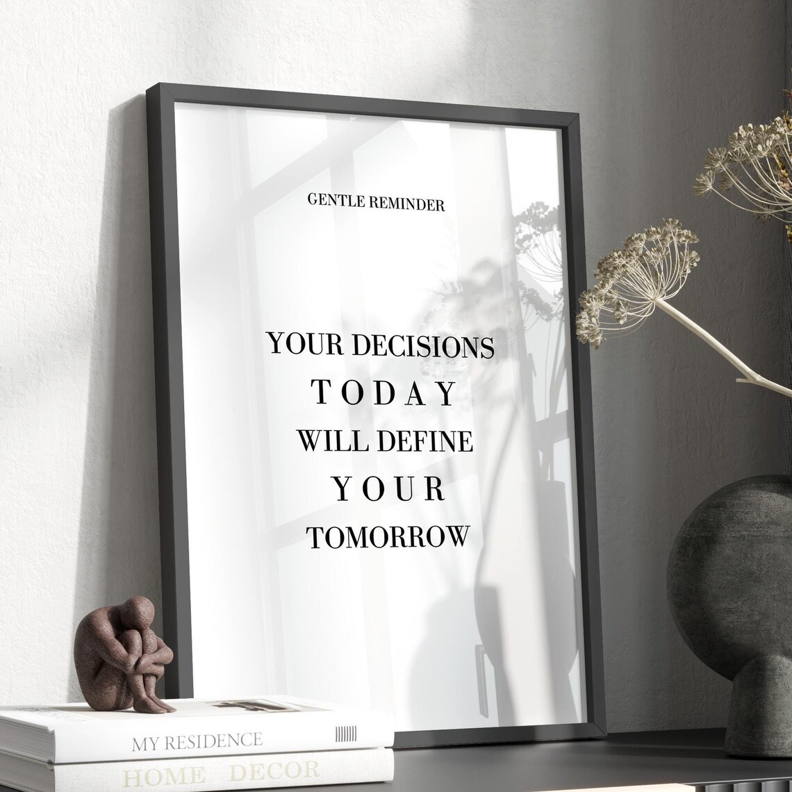 Gentle Reminder Motivational Typography Art Print