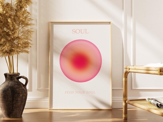 Soul Housewarming Gift Pink Orange Gradient Wall Art Feed Your Inspirational Quote Spiritual Print
