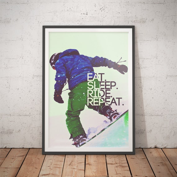 Snowboarding Eat Sleep Ride Repeat Art Print