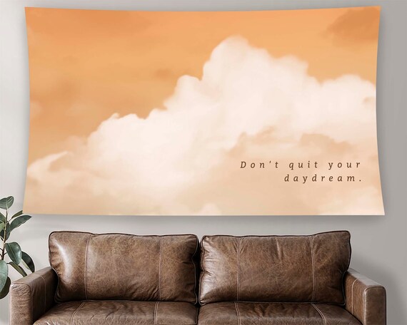 Dont Quit Your Daydream Cloud Quote Peach Sky Soft Motivational Poster