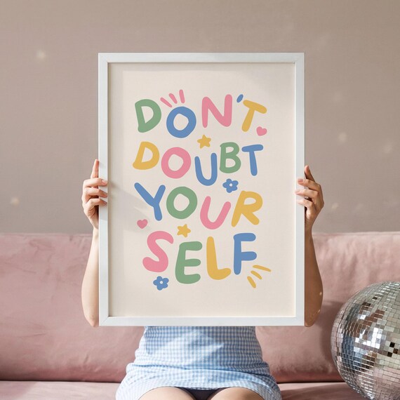 Don't Doubt Yourself Colorful Hand Lettered Affirmation Art Poster