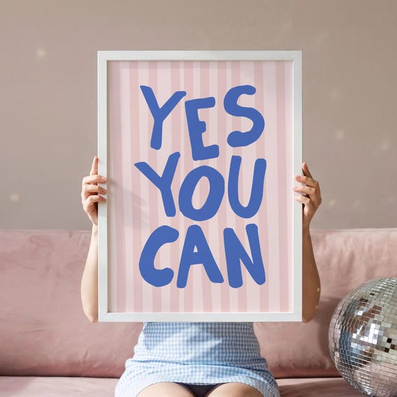 Yes You Can Poster Positive Quote Trendy Girl Apartment Art Quirky Typography Digital Download