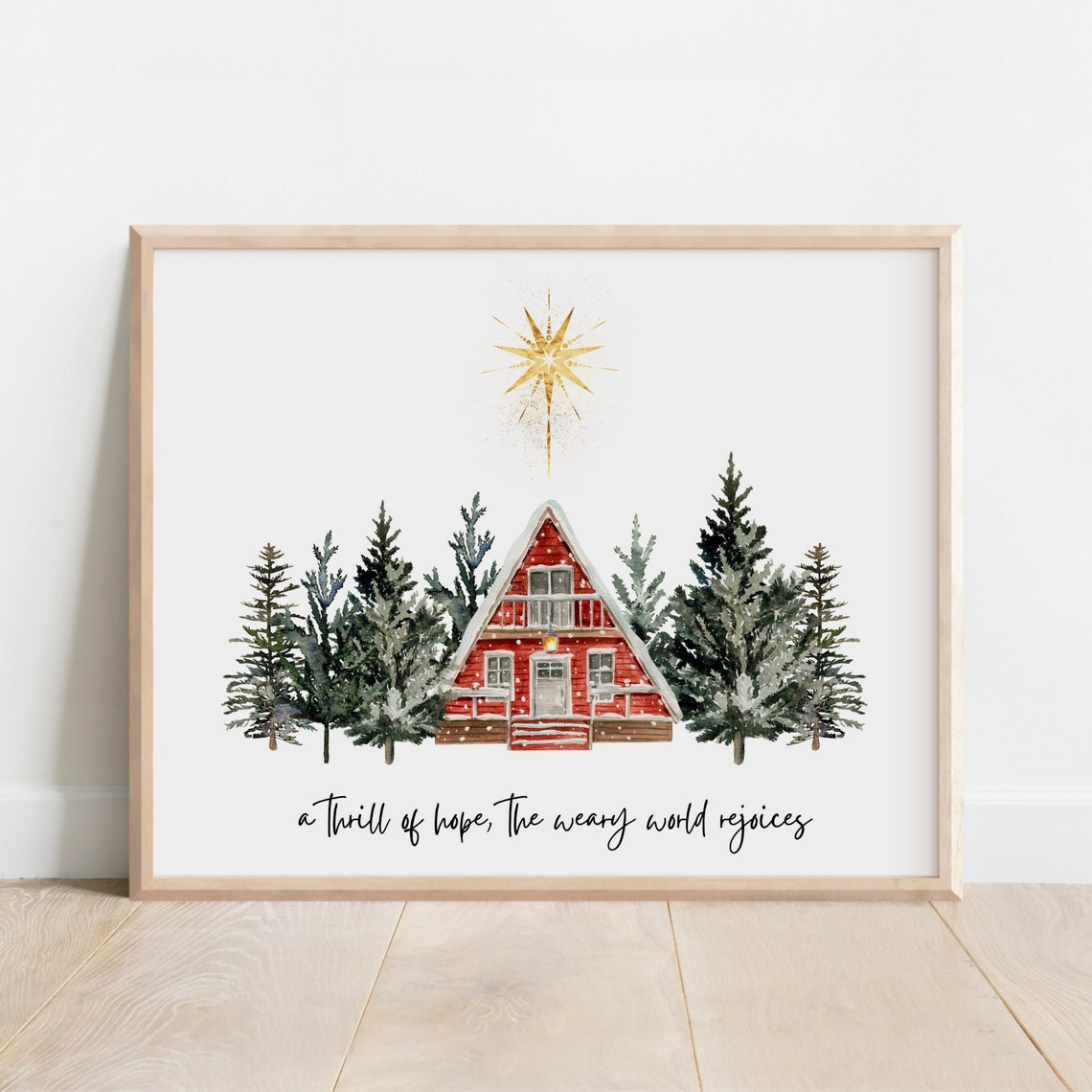 A Thrill Of Hope The Weary World Rejoices Christmas Cabin Print