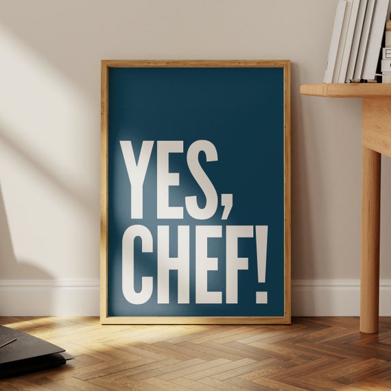 Yes Chef Navy Blue Bold Kitchen Call Retro Quote Typography Poster