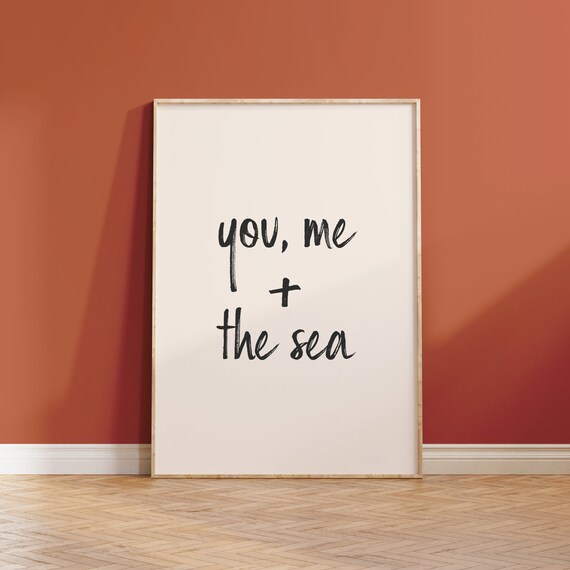 You Me and the Sea Handwritten Beach Quote Typography Poster
