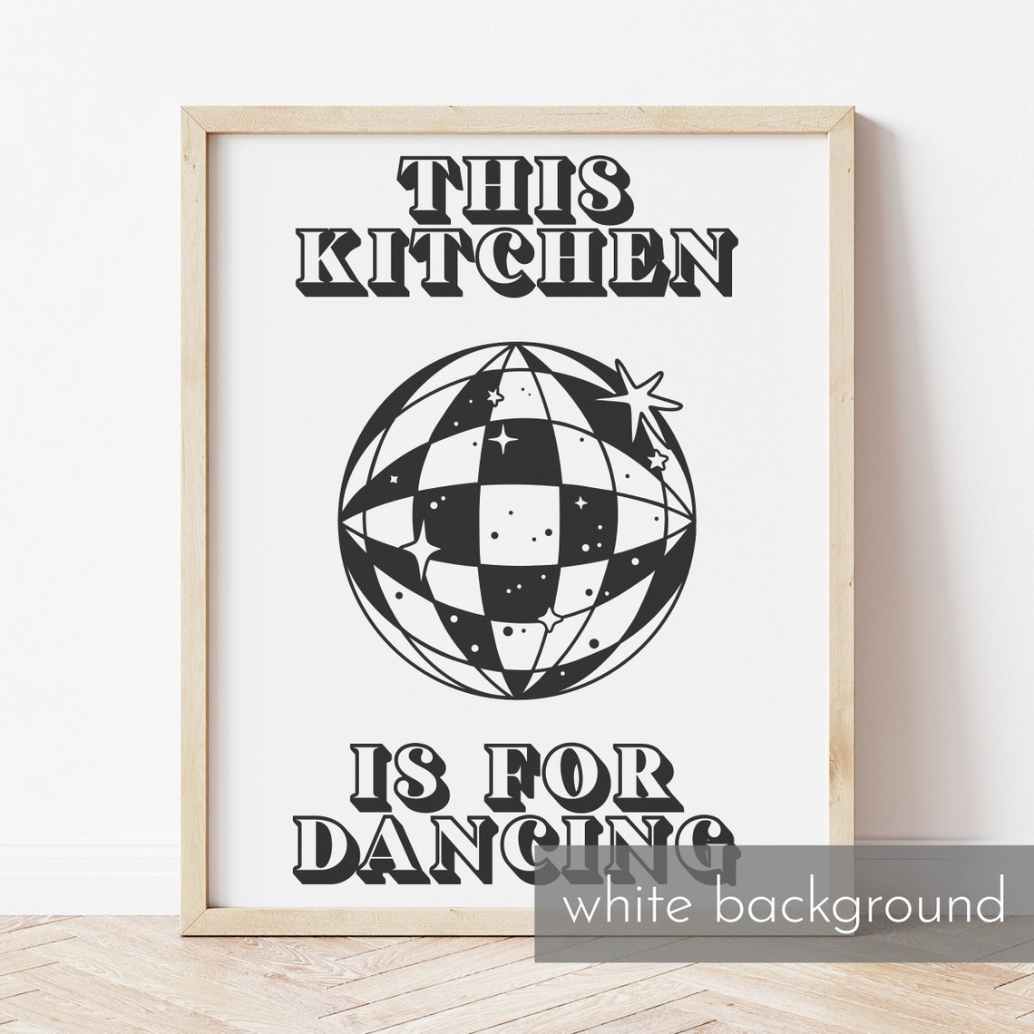 This Kitchen Is for Dancing Disco Ball Retro Typography Poster - Image 3