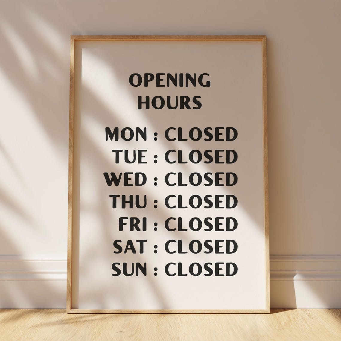Opening Hours Funny Closed Every Day Spoof Sign Typography Poster - Image 3