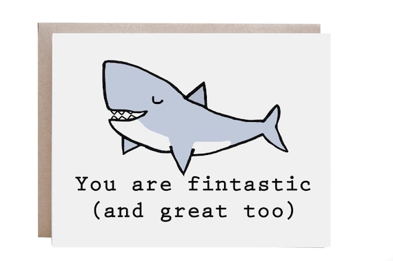 You Are Fintastic Smiling Shark Pun Encouragement Card Poster