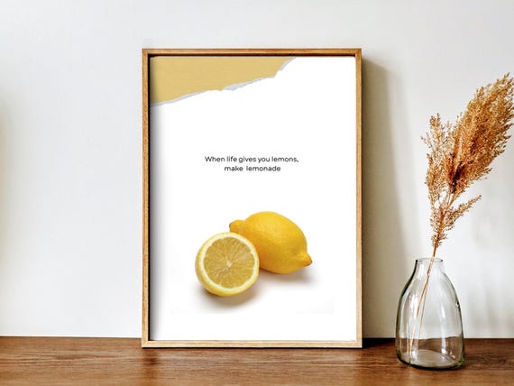 When Life Gives You Lemons Make Lemonade Art Print Yellow Lemon Quote Wall Decor Inspirational Kitchen Positive Affirmation