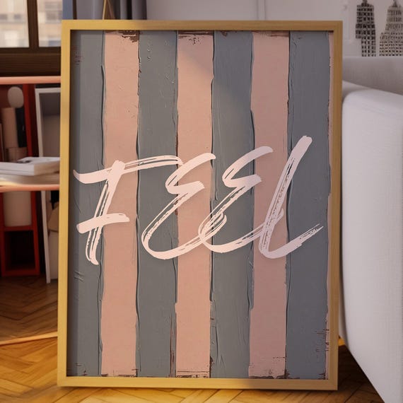 Feel Wall Art Print Minimalist Abstract Poster Pink And Gray Striped Painting Modern Motivational Decor Textured Style
