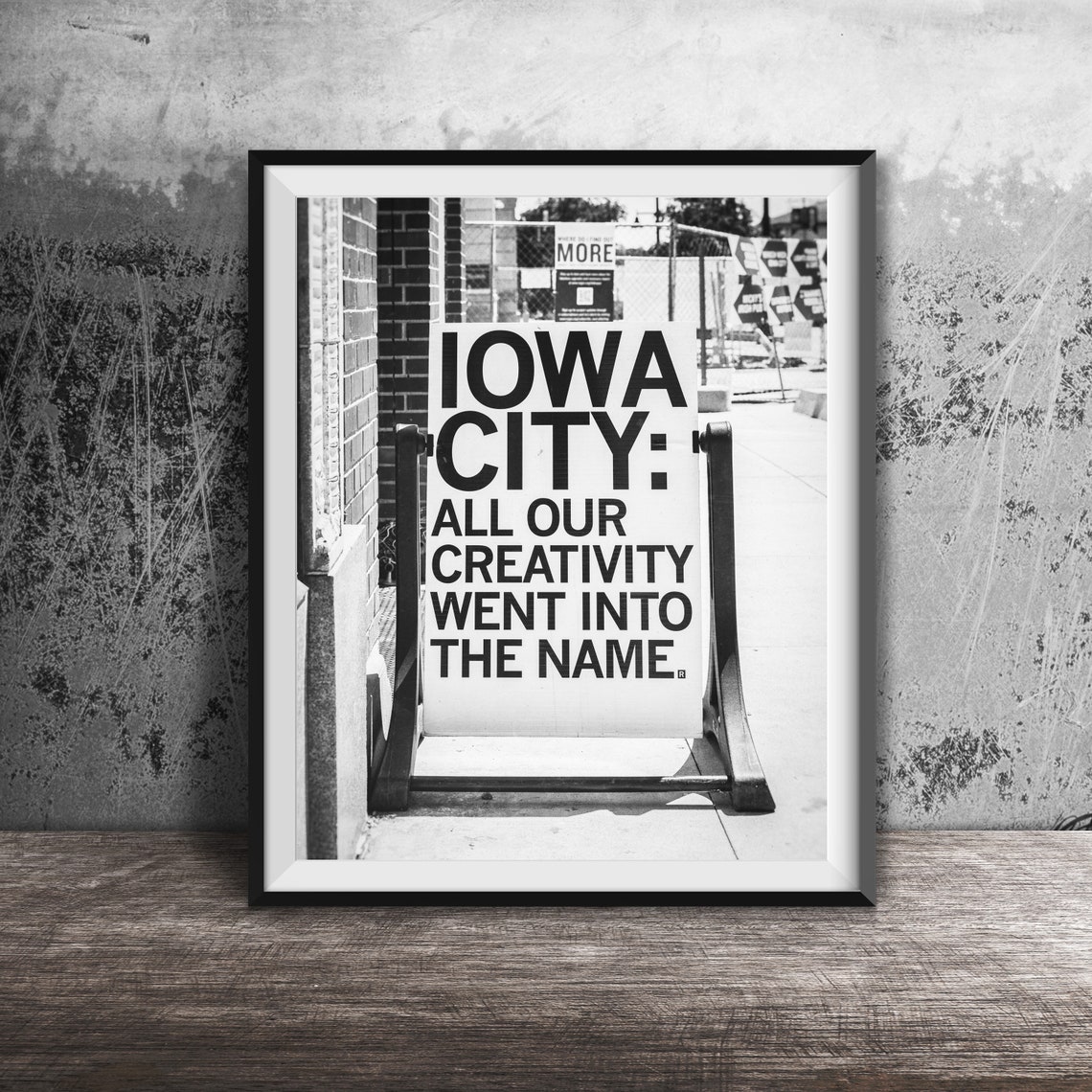 Funny Iowa City All Our Creativity Went Into The Name Sign Poster - Image 2