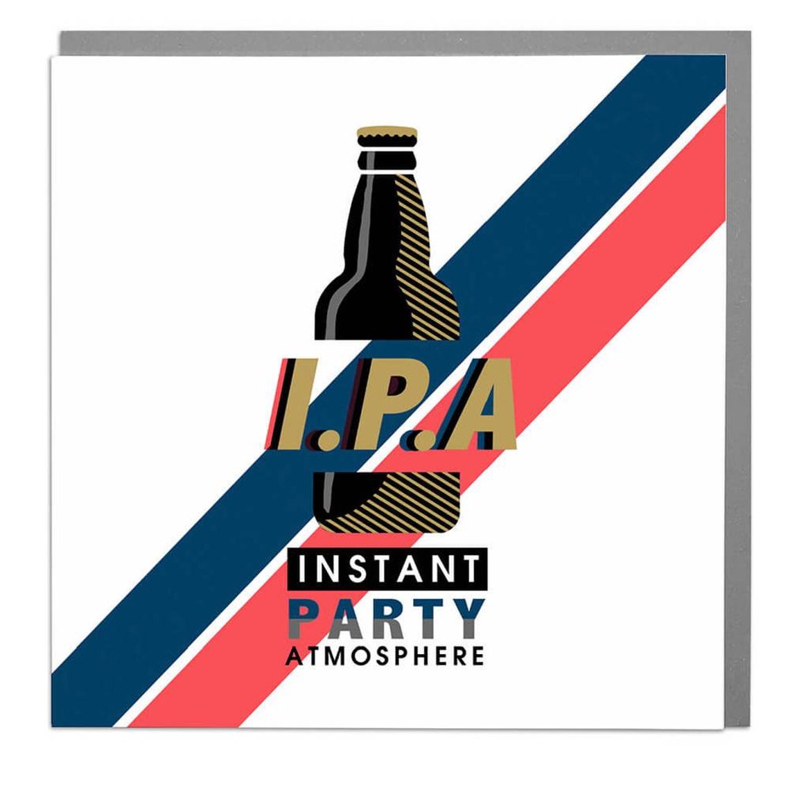 IPA Beer Bottle Instant Party Atmosphere Birthday Card Print