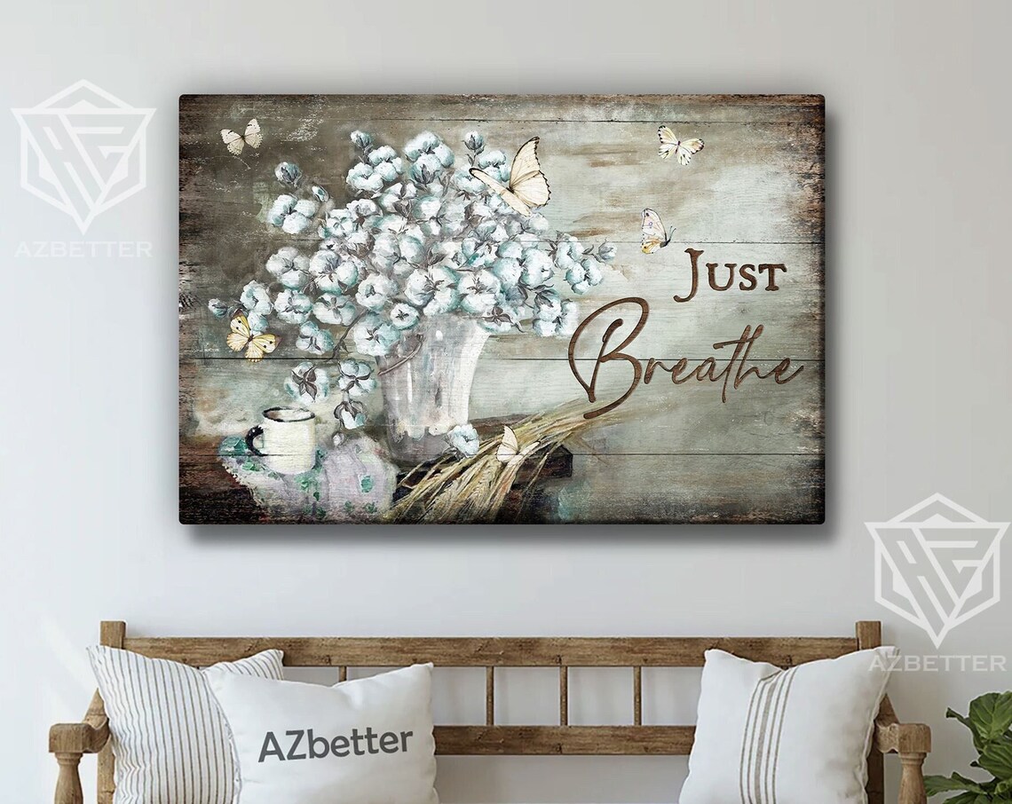 Just Breathe Vintage Cotton Flower Butterfly Rustic Farmhouse Poster