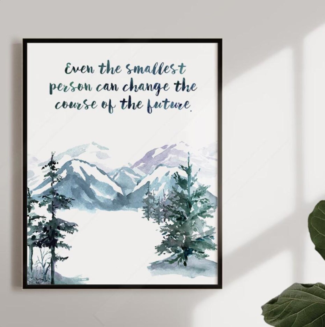 Even The Smallest Person Can Change The Future Art Print