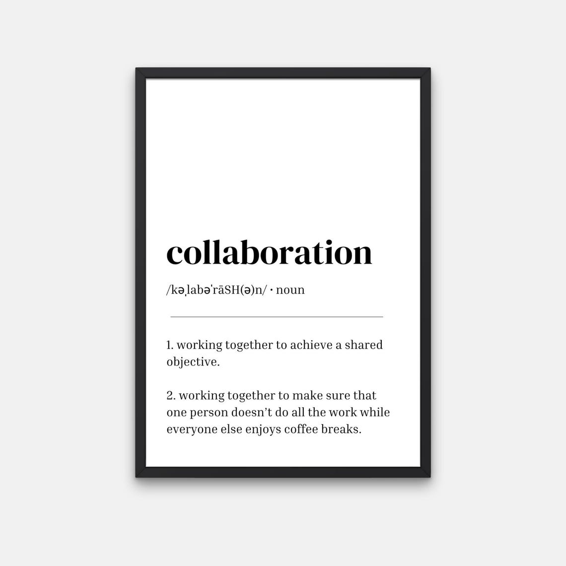 Collaboration Definition Minimalist Funny Office Coffee Break Poster