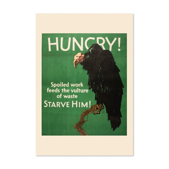 Hungry Vulture Starve Him Anti-Waste Vintage Motivational Poster