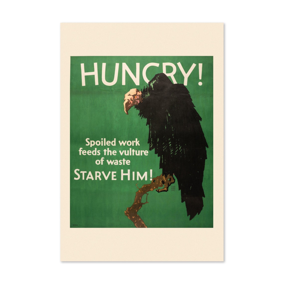 Hungry Vulture Starve Him Anti-Waste Vintage Motivational Poster