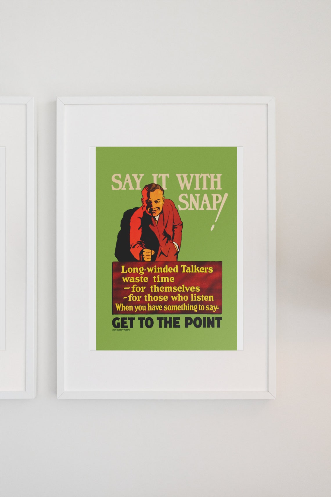 Vintage Say It With Snap Get to the Point Motivational Poster - Image 3