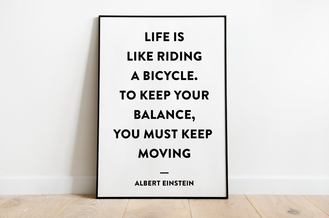 Albert Einstein Life Is Like Riding A Bicycle Balance Quote Poster - Image 3