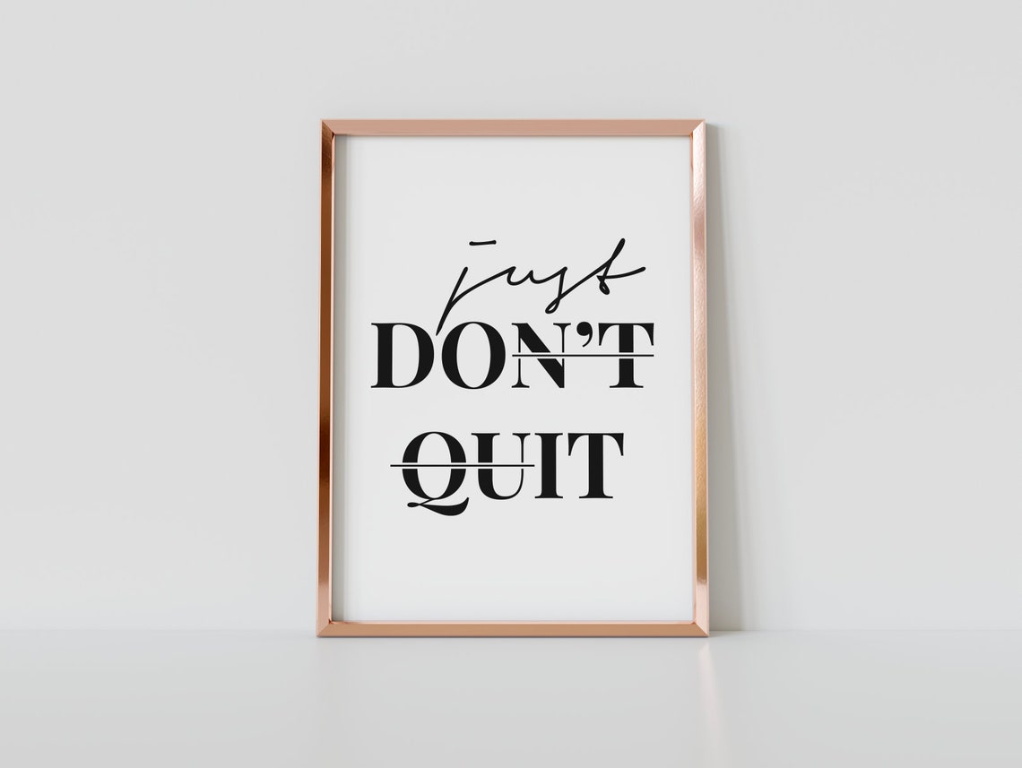 Just Dont Quit Perseverance Script Serif Typography Quote Poster - Image 4