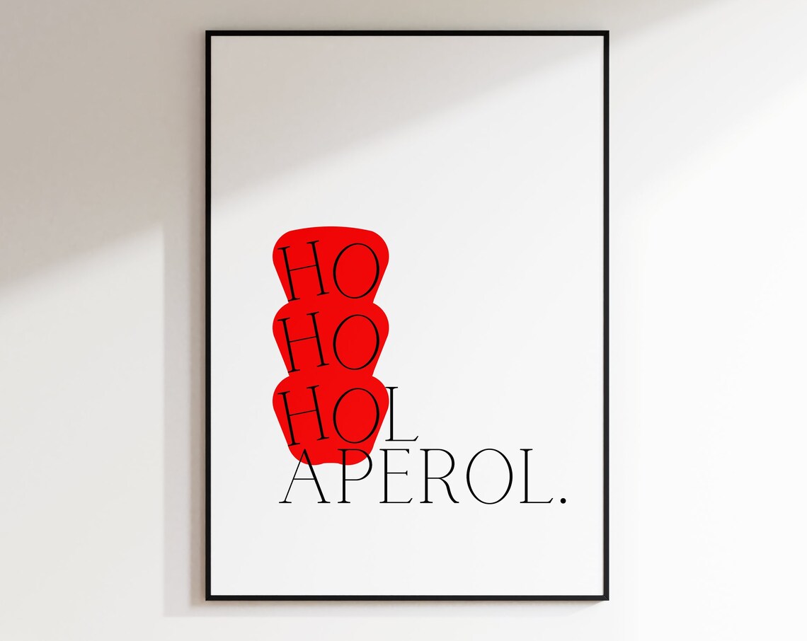 Ho Ho Hol Aperol Holiday Spritz Festive Bar Cart Typography Poster