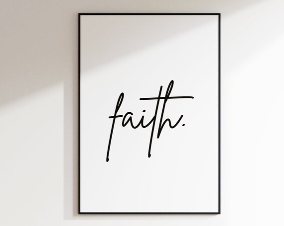 Faith Script Typography Minimalist Black White Inspirational Word Poster