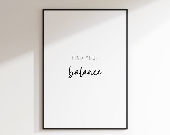 Find Your Balance Minimalist Script Typography Mindfulness Quote Poster
