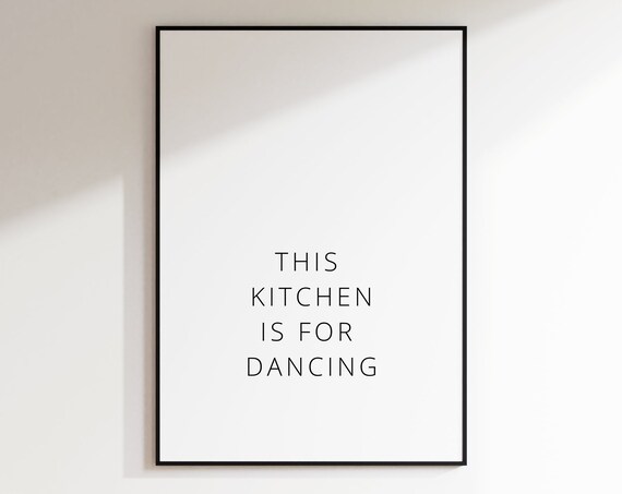 Kitchen Dancing Quote Fun Typography Minimalist Cooking Decor Poster