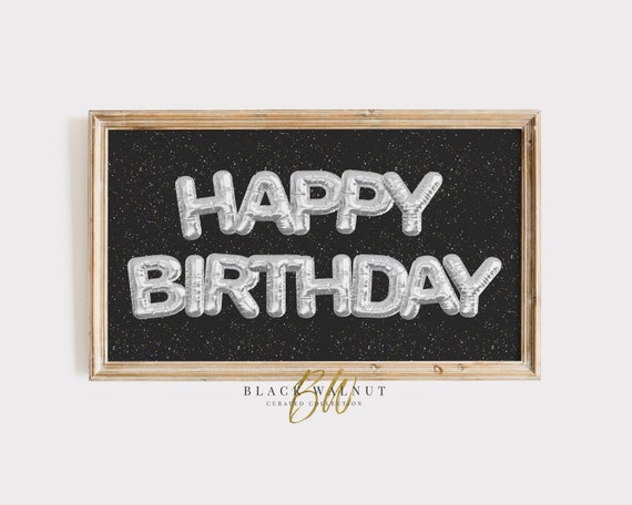 Frame Tv Happy Birthday Art Frame Tv Birthday Party Decor 4k Tv Art Gold Birthday Balloons