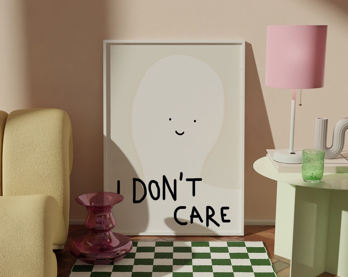 I Don't Care Funny Smiley Face Minimalist Humor Quote Typography Poster