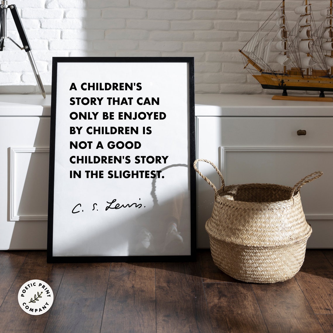 C S Lewis A Childrens Story Enjoyed By Children Quote Nursery Poster - Image 3