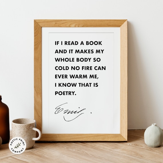 Emily Dickinson If I Read A Book I Know That Is Poetry Quote Poster