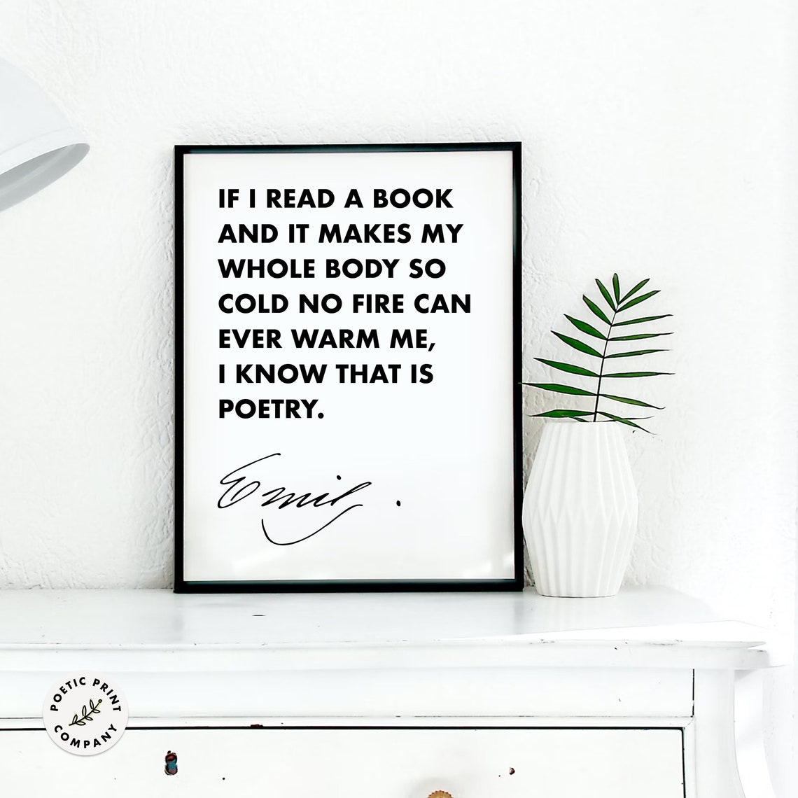 Emily Dickinson If I Read A Book I Know That Is Poetry Quote Poster - Image 3