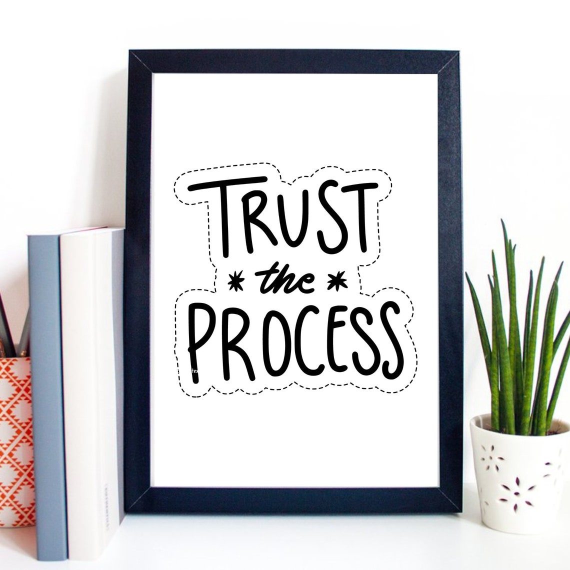 Trust The Process Hand Lettered Motivational Quote Poster Decor