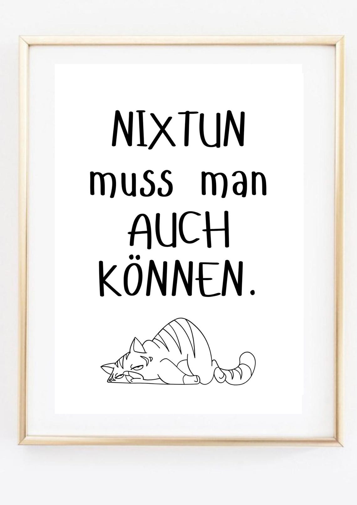 Nixtun Muss Man Auch Koennen Funny Lazy Quote Sleeping Cat Art Poster - Image 2