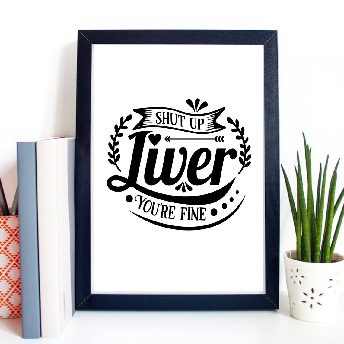 Shut Up Liver Youre Fine Funny Wine Drinking Quote Typography Poster - Image 3