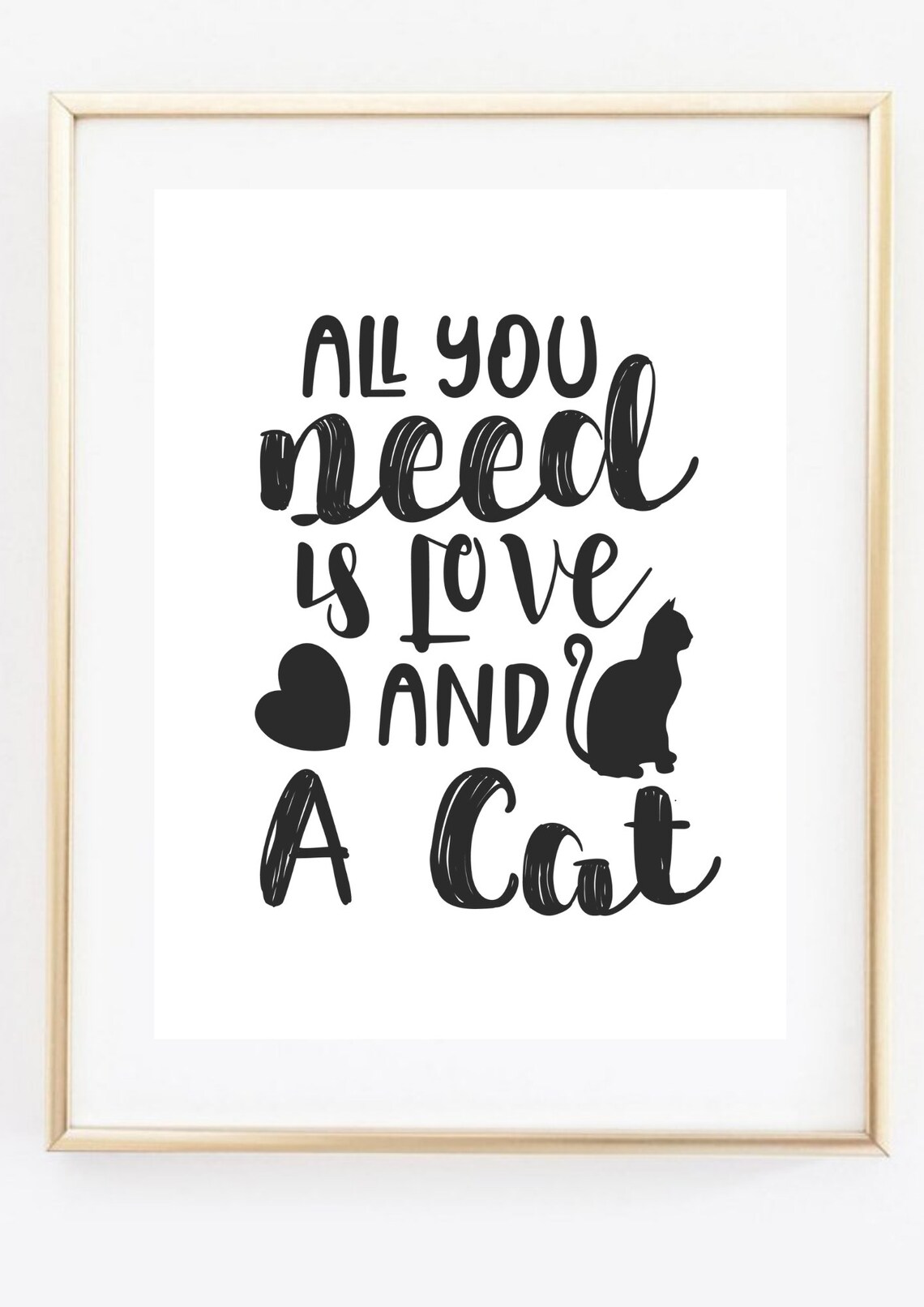 All You Need Is Love and a Cat Funny Typography Cat Lover Art Poster - Image 2
