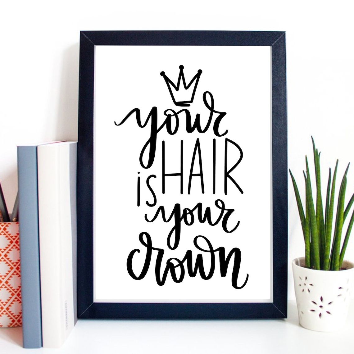 Your Hair Is Your Crown Quote Salon Hairdresser Decor Art Print - Image 2