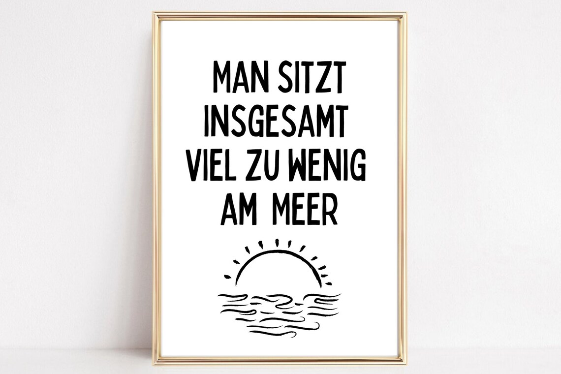 Man Sitzt Viel Zu Wenig Am Meer German Sea Quote Sun Waves Poster - Image 2