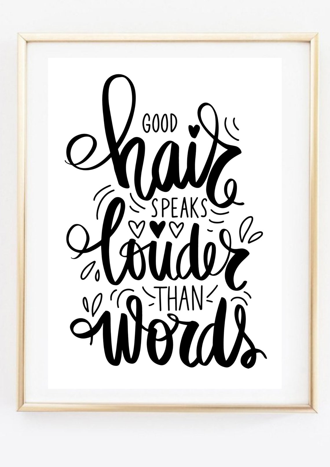 Din A4 Art Print Without Frame Good Hair Speaks Louder Hair Hair Style Hairdresser Salon Beauty Picture Print Poster - Image 3