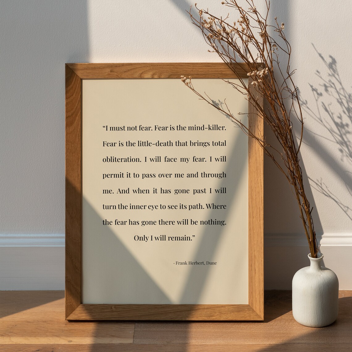 I Must Not Fear Fear Is the Mind Killer Frank Herbert Dune Quote Poster