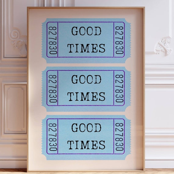 Blue Good Times Ticket Print Trendy Wall Art Retro Prints Trendy Art Teens Aesthetic Preppy Bar Cart Decor Girly Wall Art